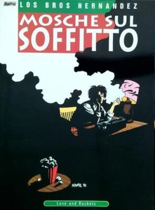 LOVE AND ROCKETS 8. MOSCHE SUL SOFFITTO LOS BROS HERNANDEZ - Foto 1 di 1