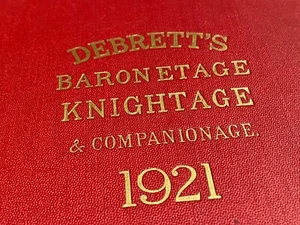 DEBRETT’S BARONETAGE, KNIGHTAGE, & COMPANIONAGE [1921] Armorial Bearings Gentry - Imagen 1 de 24