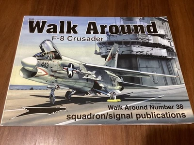 Squadron/Signal, Walk Around F-8 Crusader #38 Barthelmes/Greer/Glenn 2005, #5538 - Image 1 of 2