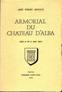 [Héraldique Vivarais] Armorial du château d'Alba - 1974 - Vergé d'Arches 1/150 - Picture 1 of 1