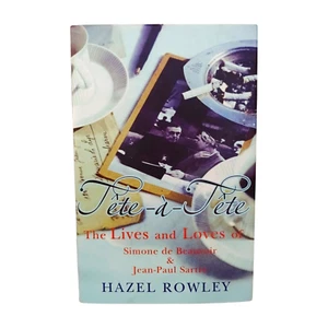 Tête-à-Tête: The Lives and Loves of Simone de Beauvoir & Jean-Paul Satre by Haze - Picture 1 of 5