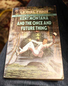 Kent Montana and the Once and Future Thing ~ Lionel Fenn ~ 1991 ACE PB - Imagen 1 de 1