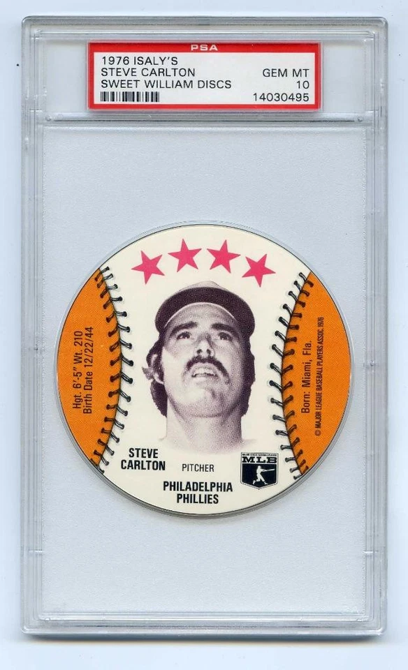 1976 ISALY'S SWET WILLIAM DISCS PHILLIES STEVE CARLTON "HOF" PSA 10 "GEM MINT" - Image 1 of 1