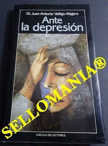 ANTE LA DEPRESION DR. JUAN ANTONIO VALLEJO - NAGERA TC23807 A5C1 - Imagen 1 de 1