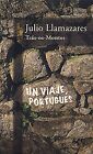 Tras Os Montes. Un Viaje Portugués De Llamazares, Julio | Livre | État Bon