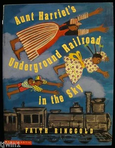 AUNT HARRIET'S UNDERGOUND RAILROAD IN THE SKY BY   FAITH RINGGOLD SOFTCOVER BOOK - Picture 1 of 2