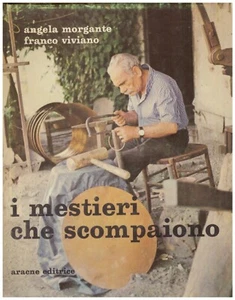 DIE VERSCHWINDENDEN BERUFE A. MORGANTE ARACNE VERLAG (IA731) - Bild 1 von 1