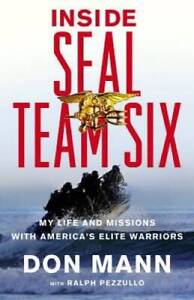 Inside SEAL Team Six: My Life and Missions with America's Elite Warriors - GOOD