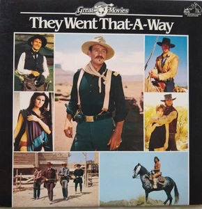 They Went That a Way: Great Movies: Western movie Film Theme Songs: Vinyl LP: 19 - Picture 1 of 1