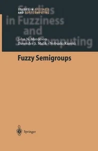 Fuzzy Semigroups by John N. Mordeson (English) Paperback Book - Picture 1 of 1
