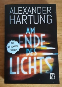 "AM ENDE DES LICHTS" Ein Jan-Tommen-Thriller von Alexander Hartung - Bild 1 von 2