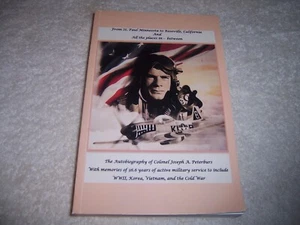 Autobiography of Colonel Joseph A. Peterburs pb WWII Korea Vietnam Cold War - Picture 1 of 3