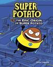 Super Potato 1: The Epic Origin of Super Potato by Laperla Artur (English) Hardc