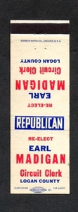 EARL MADIGAN Circuit Clerk Logan County IL Unused Front Strike Matchbook Cover - Bild 1 von 1