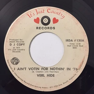 Verl Hyde I Ain't Votin For Nothin' In '76 7 Inch Single Vinyl Record DJ Copy - Picture 1 of 4
