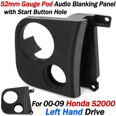 For Honda S2000 2000-2009 52mm Gauge Pod Audio Blanking Panel - Left Hand Drive - Image 1 of 4