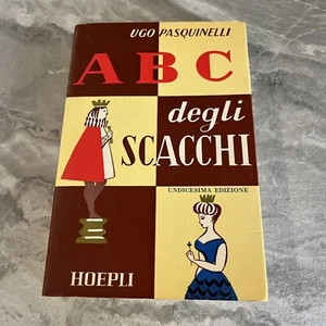 ABC DEGLI SCACCHI - UGO PASQUINELLI - HOEPLI 1978 Undicesima EDIZIONE - Foto 1 di 5