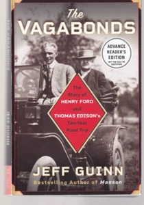 THE VAGABONDS: THE STORY OF.. By Jeff Guinn {2019 UNCORRECTED PROOF TPB){V1} - Picture 1 of 3