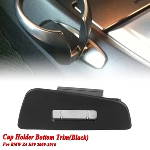 Front Center Console Cup Holder Bottom Trim Base For BMW Z4 E89 2009-2016 2013 - Picture 1 of 12