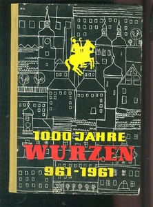 Chronik Heimatbuch Wurzen 1000 Jahre 961 - 1961 Festschrift zur Tausendjahrfeier - Bild 1 von 12