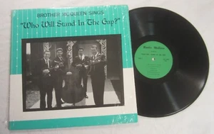 BROTHER MCQUEEN LP - Who Will Stand in the Gap? - DeMossville, Kentucky - Shrink - Picture 1 of 2