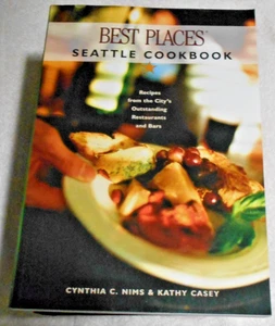 Best Places Seattle Cookbook by Cynthia Nims & Kathy Casey, Trade Paperback,2001 - Picture 1 of 1