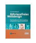 Barrierefreies Webdesign: Praxishandbuch fr Webgestaltung und grafische Progra