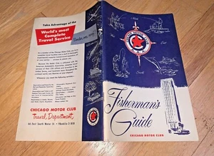 1950's FISHERMAN'S GUIDE, CHICAGO MOTOR CLUB 96 pages - MIDWEST - Picture 1 of 8