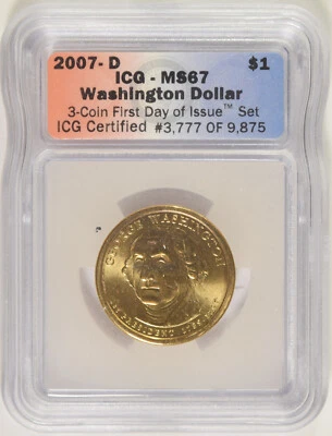 2007-D Washington Presidential Dollar ANACS MS-67 First Day of Issue #3777 - Image 1 of 2