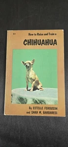 Vintage How To Train Your Chihuahua 1958 - Picture 1 of 5