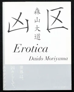 Kyoku-Erotica Daido Moriyama Photobook 2007 The Asahi Shimbun Company - Picture 1 of 6