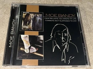 Moe Bandy Hank Williams You Wrote My Life Cowboys Ain't Supposed To Cry CD OOP - Imagen 1 de 6