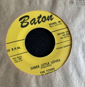The Tones: Three Little Loves/We Belong Together 45 Baton Vg Vinyl doo-wop - Picture 1 of 2