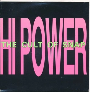 The Cult Of Snap - Hi Power - Single 7" Vinyl 268/11 - Picture 1 of 1