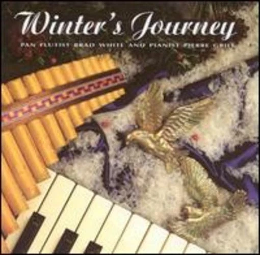 Winter's Journey Pan Flutist Brad White and Pianist Pierre Grill - The CD 1994