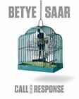 Betye Saar : Call And Response By Carol S. Eliel (2019, Trade Paperback)