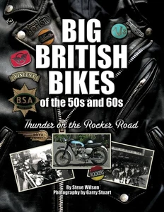 Big British Bikes of the 50s and 60s: Thunder on the Rocker Road Wilson, Steve - Picture 1 of 1