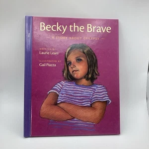 Becky the Brave: A Story about Epilepsy - Hardcover By Lears, Laurie - New - Picture 1 of 6