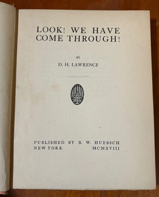 D H Lawrence, Look! We have Come Through! Huebsch, New York 1918 1st US Ed 1/500 - Image 1 of 4