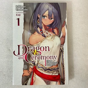 Dragon and Ceremony Vol 1 Light Novel by Ichimei Tsukushi (2022, Yen On) - Picture 1 of 10