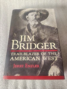 Jim Bridger Trailblazer of the American West Jerry Enzler 2021 Biography HC - Picture 1 of 5