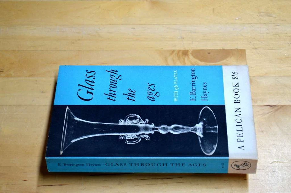 Glass through the ages (Pelican books), Haynes, E. Barrington, Good Book - Image 1 of 1