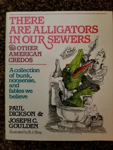 There are Alligators in our Sewer 1983 hardcover book First Edition Paul Dickson - Picture 1 of 2