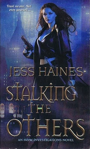 Jess Haines STALKING THE OTHERS Signed First Printing - Picture 1 of 1