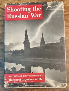 1942 MARGARET BOURKE-WHITE "Shooting the Russian War"  NF FIRST ED HC w/ DJ WWII - Picture 1 of 15