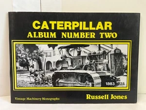 Caterpillar History Book *Album Number Two* 1883-1925 Vintage Machinery Pictures - Picture 1 of 10