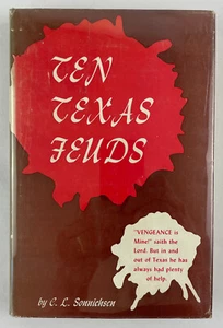 Ten Texas Feuds, C. L. Sonnichsen, 1957, First Edition, HCDJ - Picture 1 of 15