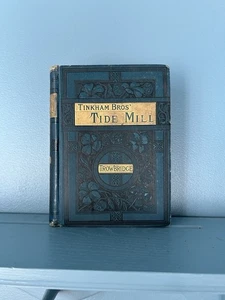 Antike Tinkham Bros Gezeitenmühle von Trowbridge 1884 Buch türkisblau & gold Einband - Bild 1 von 15