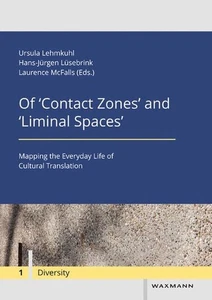 Of "contact zones" and "liminal spaces" : mapping the everyday life of cultural - Picture 1 of 1