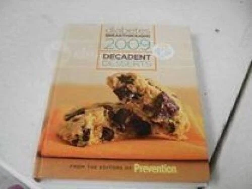 DIABETES BREAKTHROUGHS 2009 Decadent Desserts (Volume 2) - Hardcover - VERY GOOD Foto 1 de 1